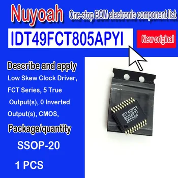 IDT49FCT805APYI новый оригинальный точечный чип IDT49FCT SSOP-20 с тактовым драйвером низкого перекоса, серия FCT, 5 Истинных выходных сигналов, 0 Инвертированных выходных сигналов