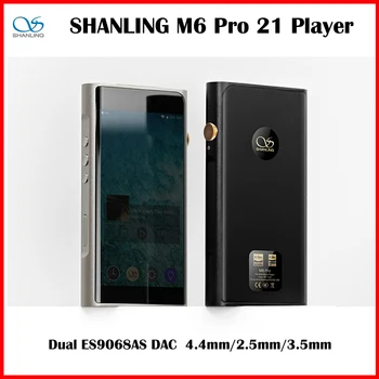 SHANLING M6 Pro 21 Плеер с двойным ES9068AS Поддержкой DSD256 Bluetooth 2,5 мм/3,5 мм /4,4 мм Портативный Музыкальный плеер Hi-Res