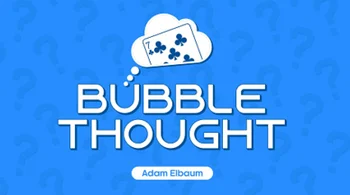 Мысль Адама Эльбаума о пузырях - Волшебные трюки
